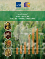 Global and Regional Development and Impact of Biofuels: A Focus on the Greater Mekong Subregion